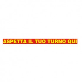 ASPETTA IL TUO TURNO QUI (06620020ADB1000X0070)